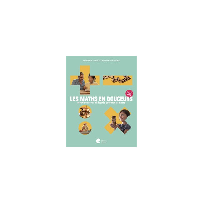 Les maths en douceurs - Livre