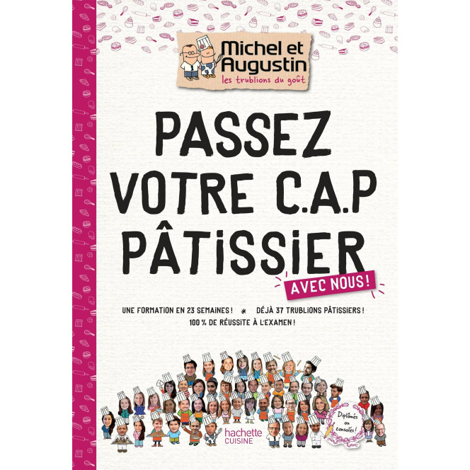 Livre - Passez votre C.A.P. pâtissier avec Michel & Augustin