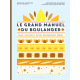 Livre - Le grand manuel du boulanger